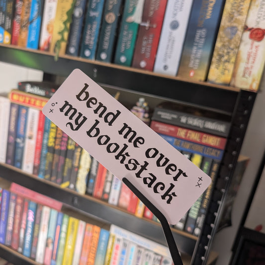BEND ME OVER - BOOKMARK