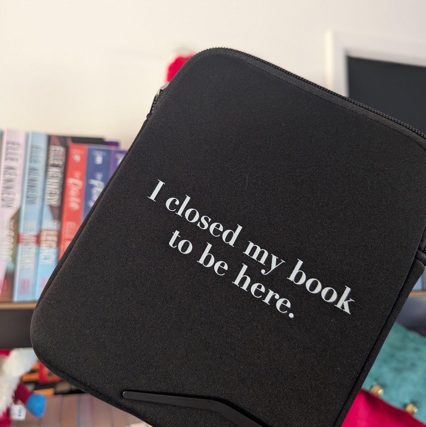 I CLOSED MY BOOK - 6" KINDLE SLEEVE