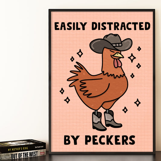 EASILY DISTRACTED BY PECKERS - ART PRINT/ KINDLE INSERT