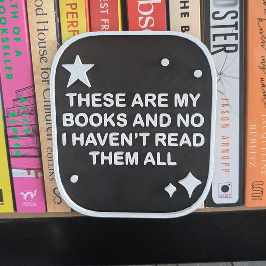THESE ARE MY BOOKS - 3D PRINTED SIGN