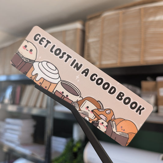 GET LOST IN A GOOD BOOK - BOOKMARK
